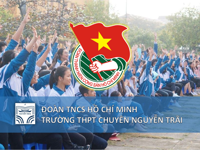 35 năm Đoàn trường Chuyên Nguyễn Trãi - Chuyến tàu vượt thời gian