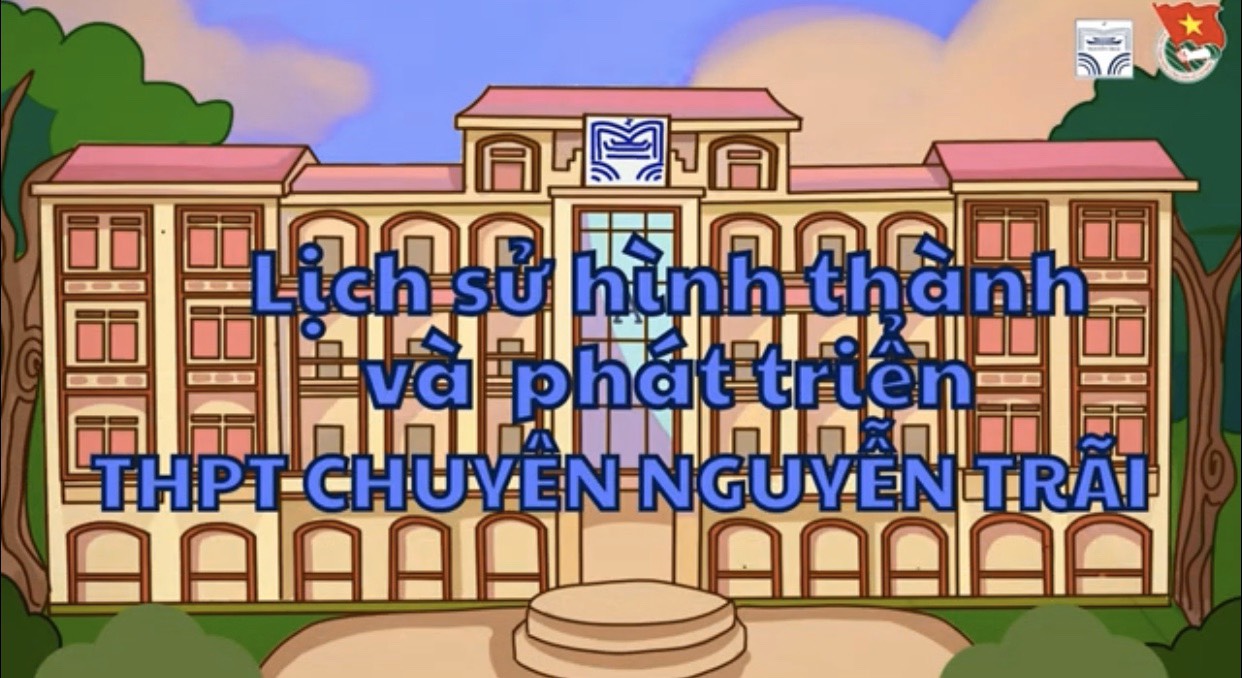 Lịch sử 36 năm hình thành và phát triển của trường THPT chuyên Nguyễn Trãi