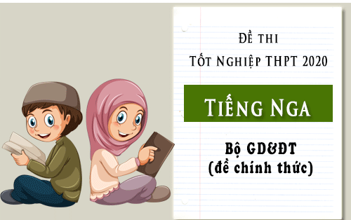 Đề thi thử tốt nghiệp THPT môn Tiếng Nga  - Năm học: 2021-2022