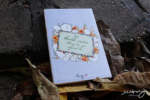 BOOK REVIEW: GỬI THANH XUÂN KHÔNG BAO GIỜ NGOẢNH LẠI