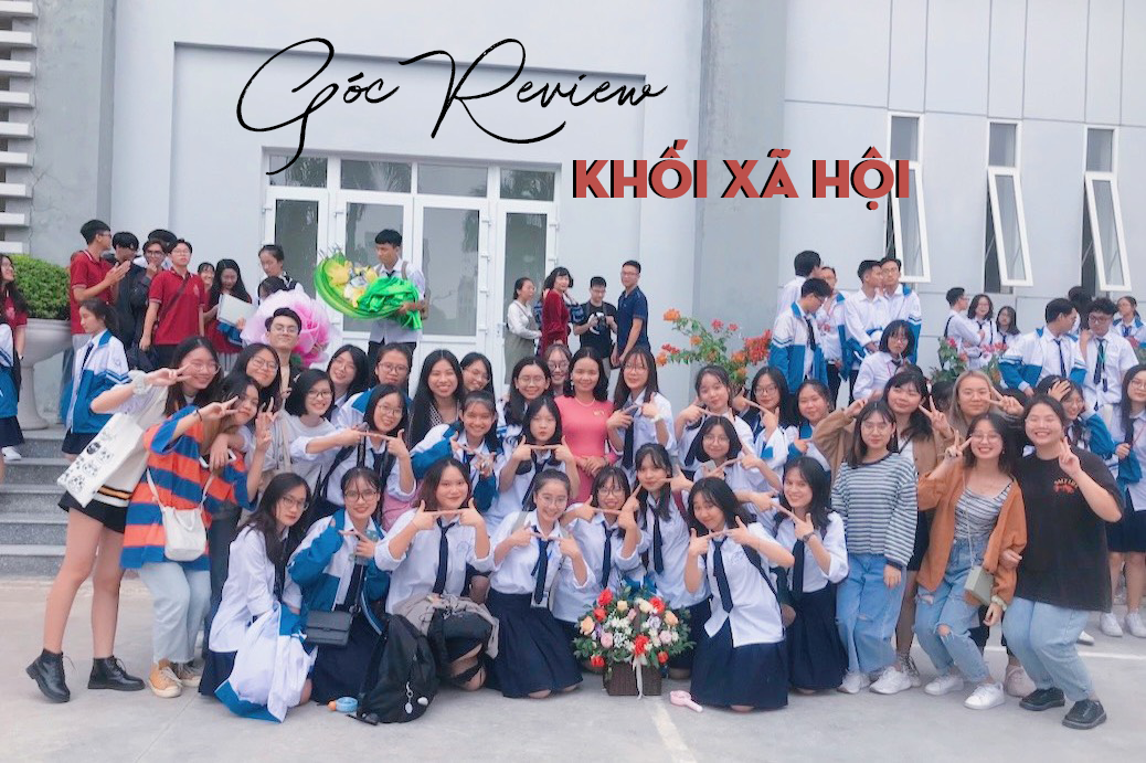 Vén màn bí mật 12 khối chuyên: Khối Xã Hội